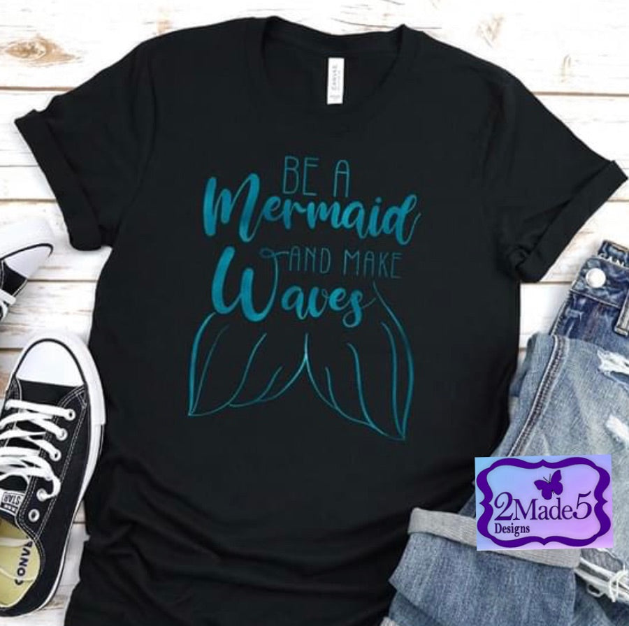 Be A Mermaid And Make Waves