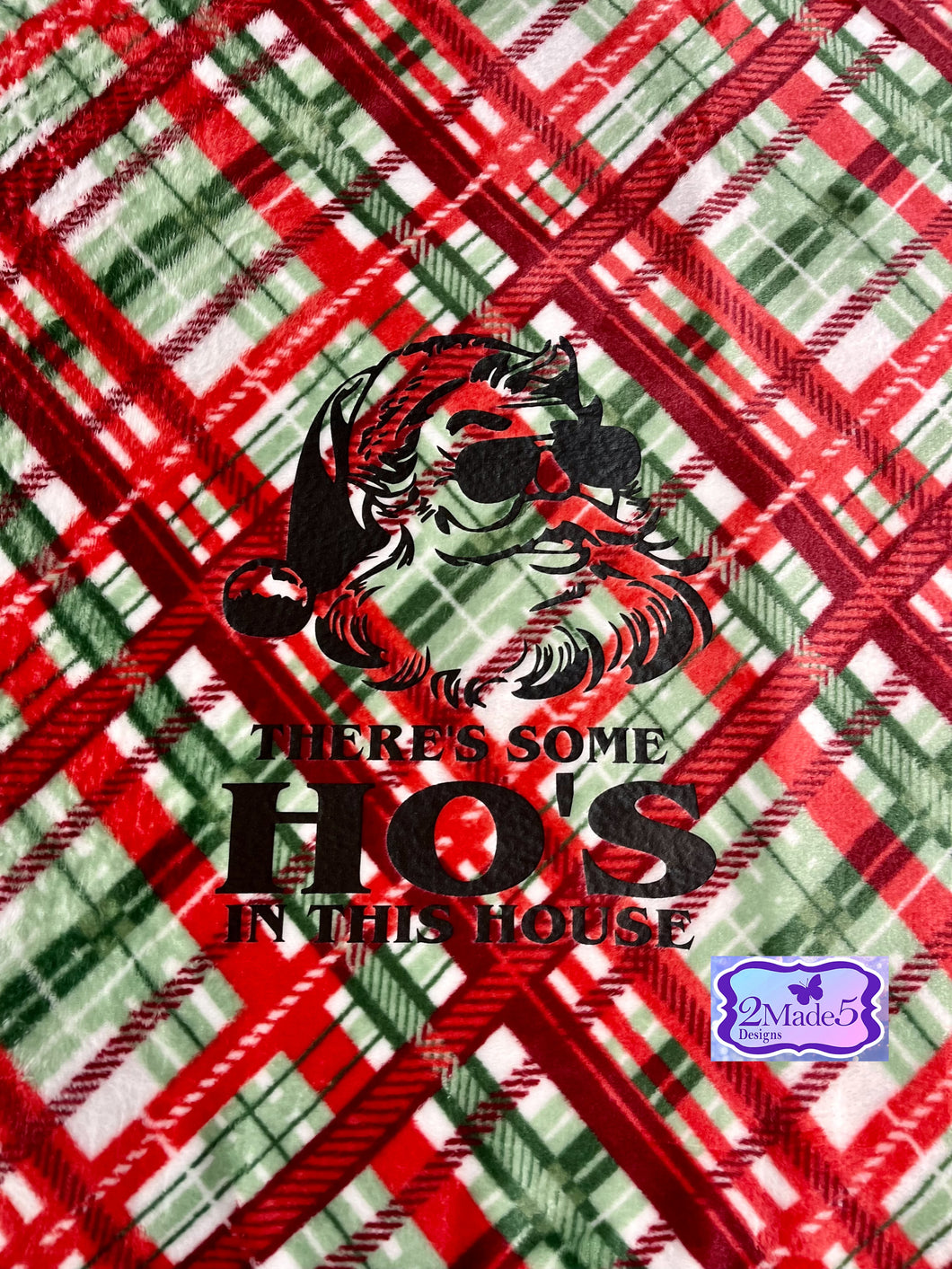 There's Some Ho's In This House-Santa Blanket