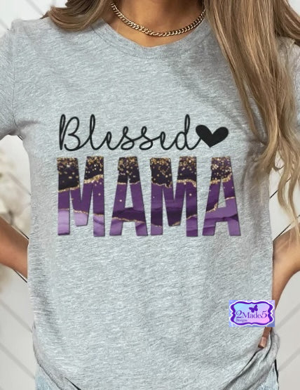 Blessed Mama Shirt-design available  in purple, pink or blue